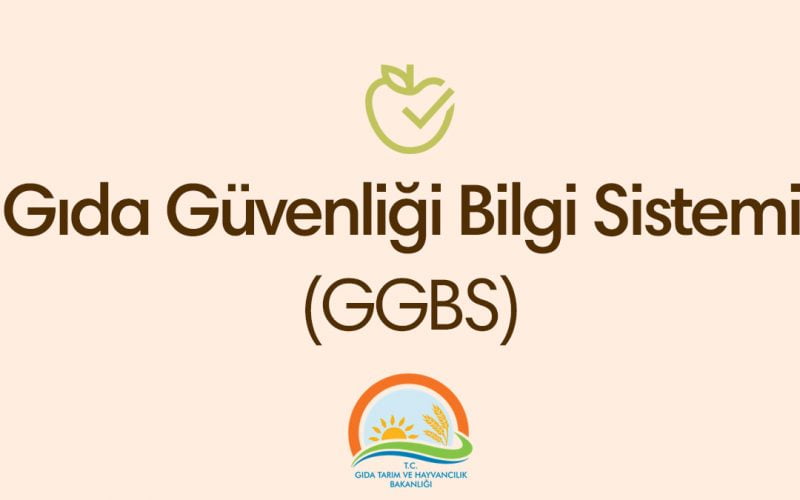 Gıda Güvenliği Bilgi Sistemi GGBS